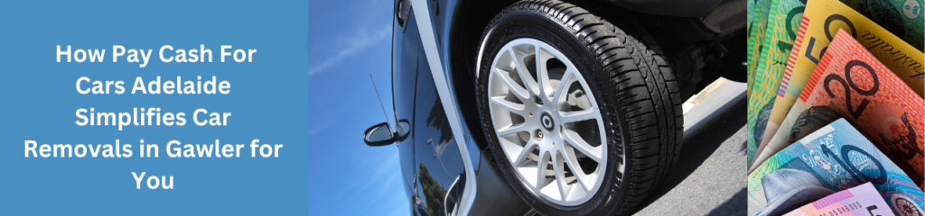 cash for car removals Adelaide